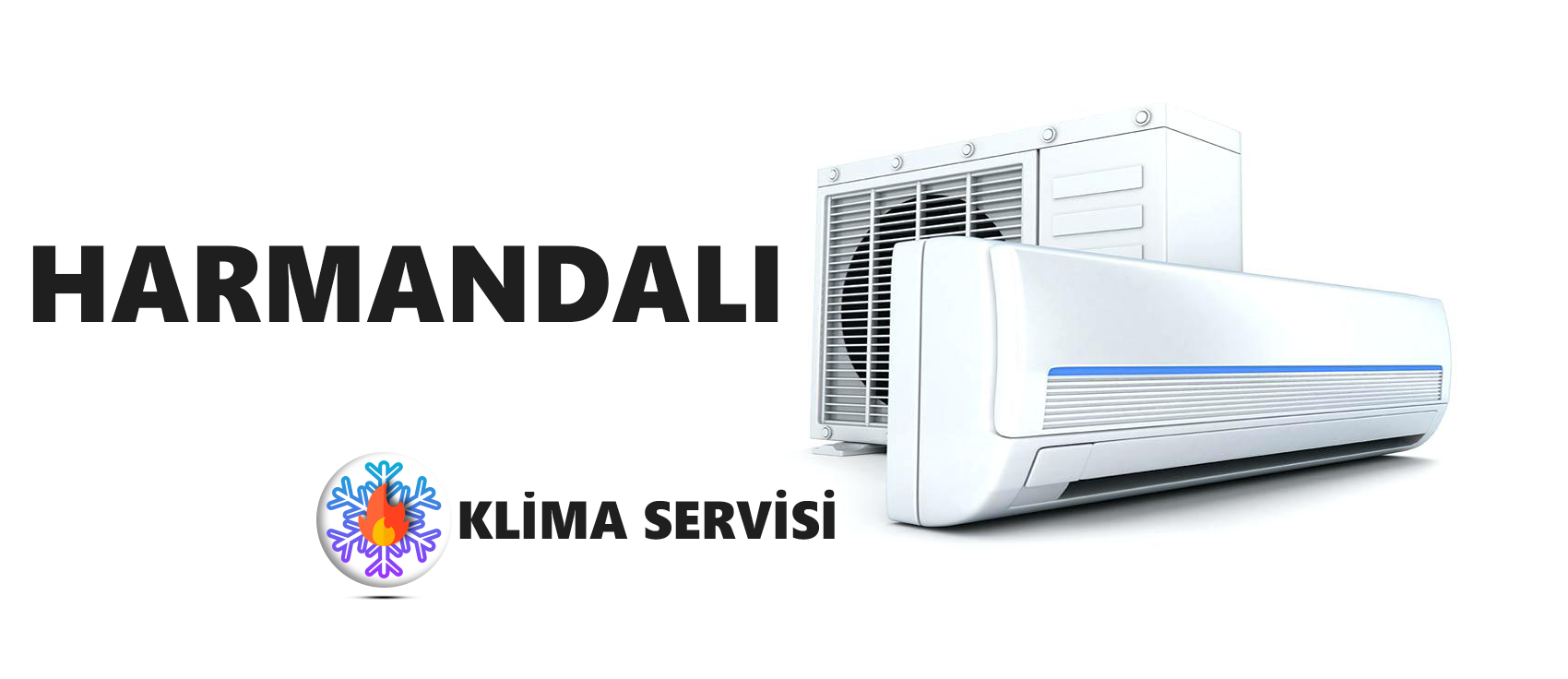 Harmandalı Klima Servisi