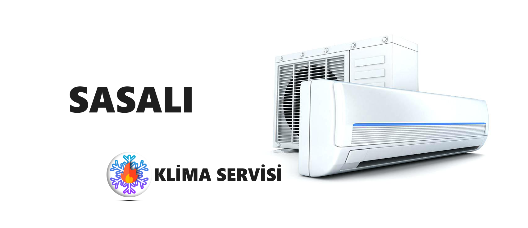 Sasalı Klima Servisi