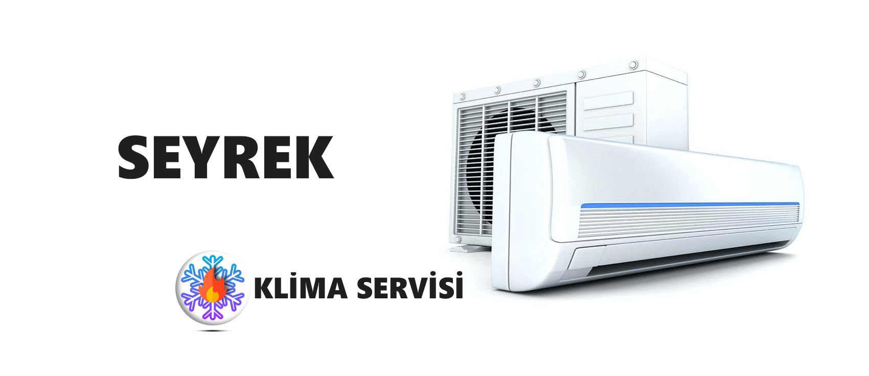 Seyrek Klima Servisi