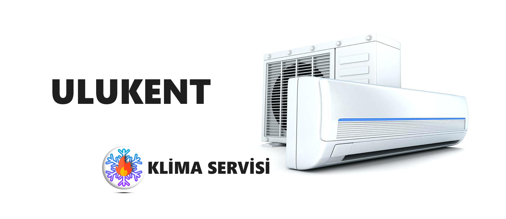 Ulukent Klima Servisi