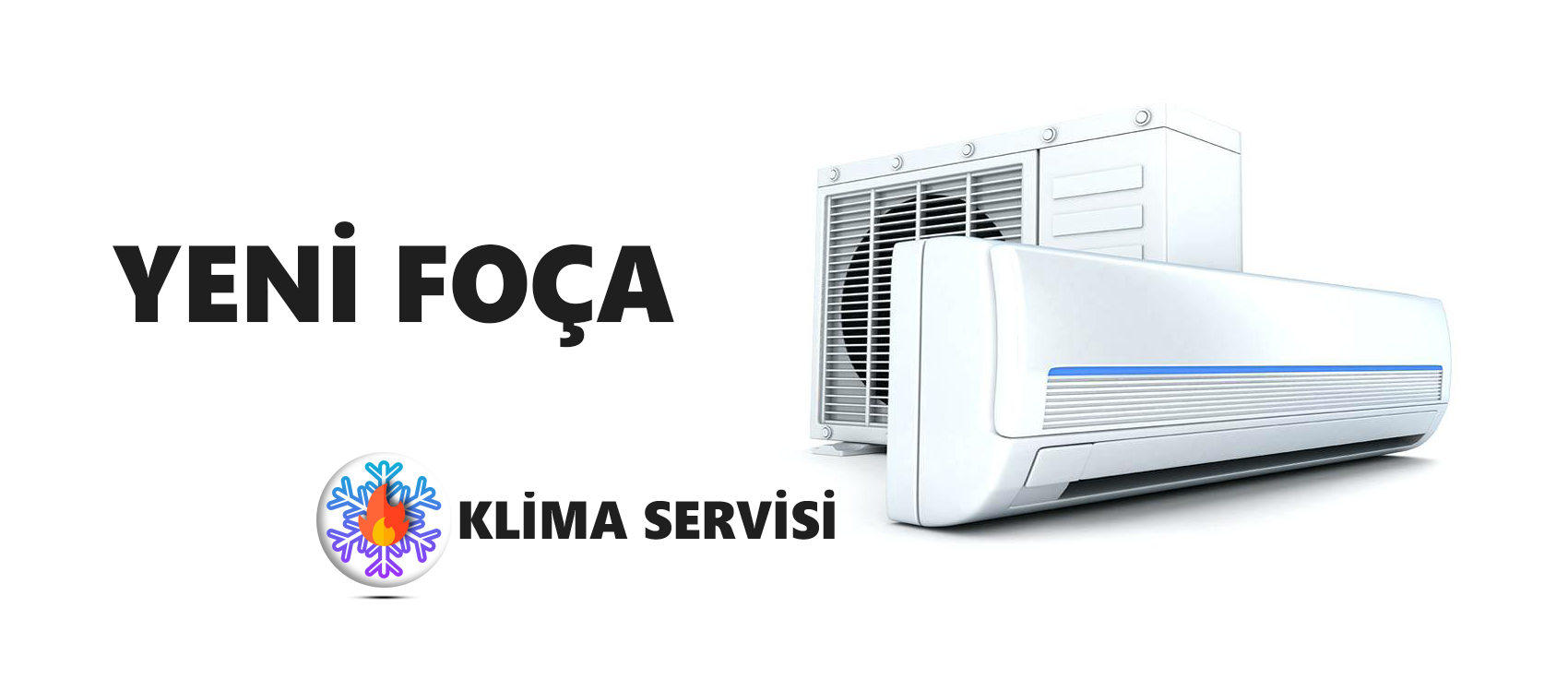 Yeni Foça Klima Servisi